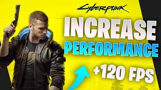 Cyberpunk 2077: INSANE Performance Boost Up To 60% - Fix Lag & Stutter / Increase FPS