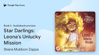 Famous Star Darlings: Leona's Unlucky Mission Book 3 by Shana Muldoon Zappa · Audiobook preview Wealth