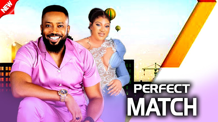 PERFECT MATCH - (New Movie) FREDRICK LEONARD & QUEENETH HILBERT, 2024 Nollywood Movie Full HD