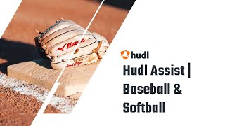 Hudl Assist | Baseball & Softball