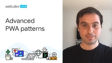 Advanced PWA patterns
