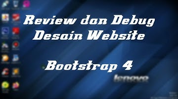 Review Desain Web Sederhana Dengan Bootstrap 4