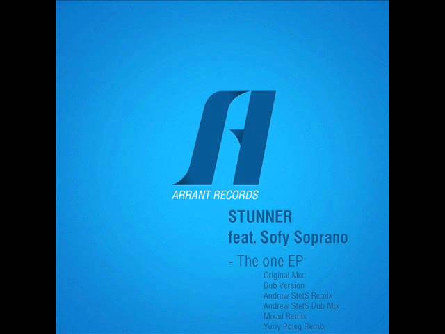 Ver STUNNER feat. Sofy Soprano - The One (Andrew StetS Remix) no YouTube