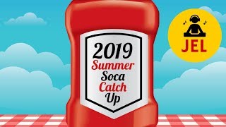 2019 SUMMER SOCA CATCH UP “2019 ISLAND SOCA MIX” | DJ JEL