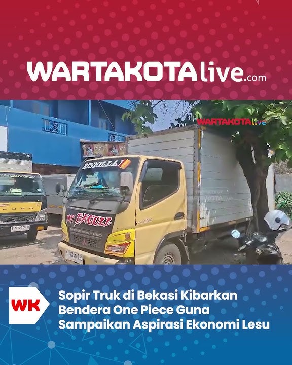 Sopir Truk di Bekasi Kibarkan Bendera One Piece Guna Sampaikan Aspirasi Ekonomi Lesu ke Pemerintah