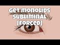 get monolids subliminal [forced] booster included ✔️