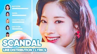 TWICE - Scandal (Line Distribution   Lyrics Color Coded) PATREON REQUESTED