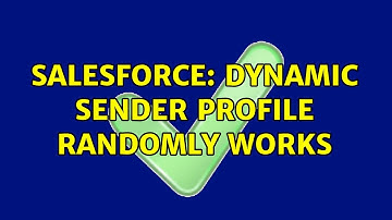 Salesforce: Dynamic Sender Profile randomly works