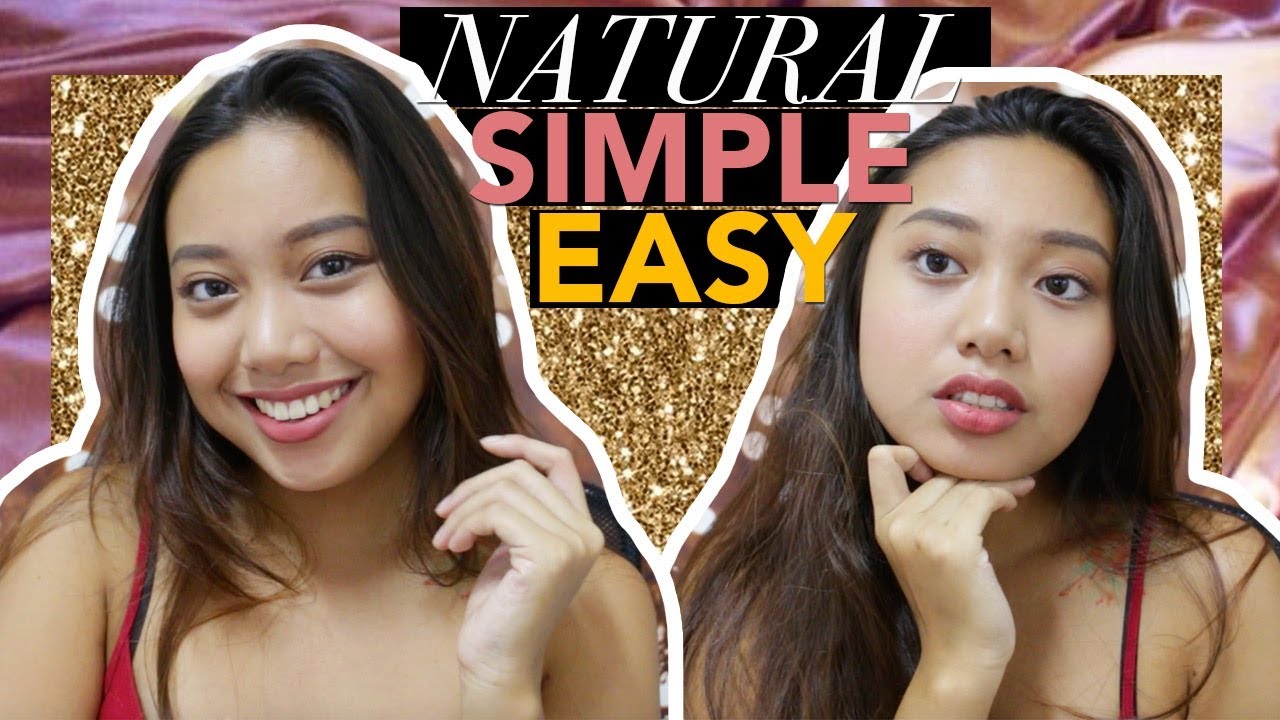 SIMPLE EASY NATURAL MAKEUP Asian Filipina Skin YouTube