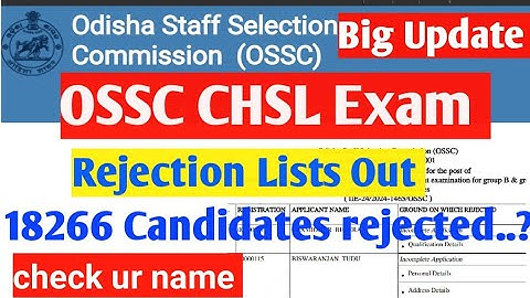 Ossc Chsl rejected list out// 18266 applications rejected// ossc chsl exam