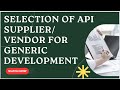 Selection of API Supplier Vendor for Generic Development