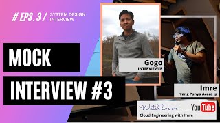 System Design Mock Interview ft. Gogo, Former Facebook Engineer | #MockInterview Eps3