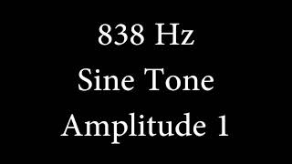838 Hz Sine Tone Amplitude 1