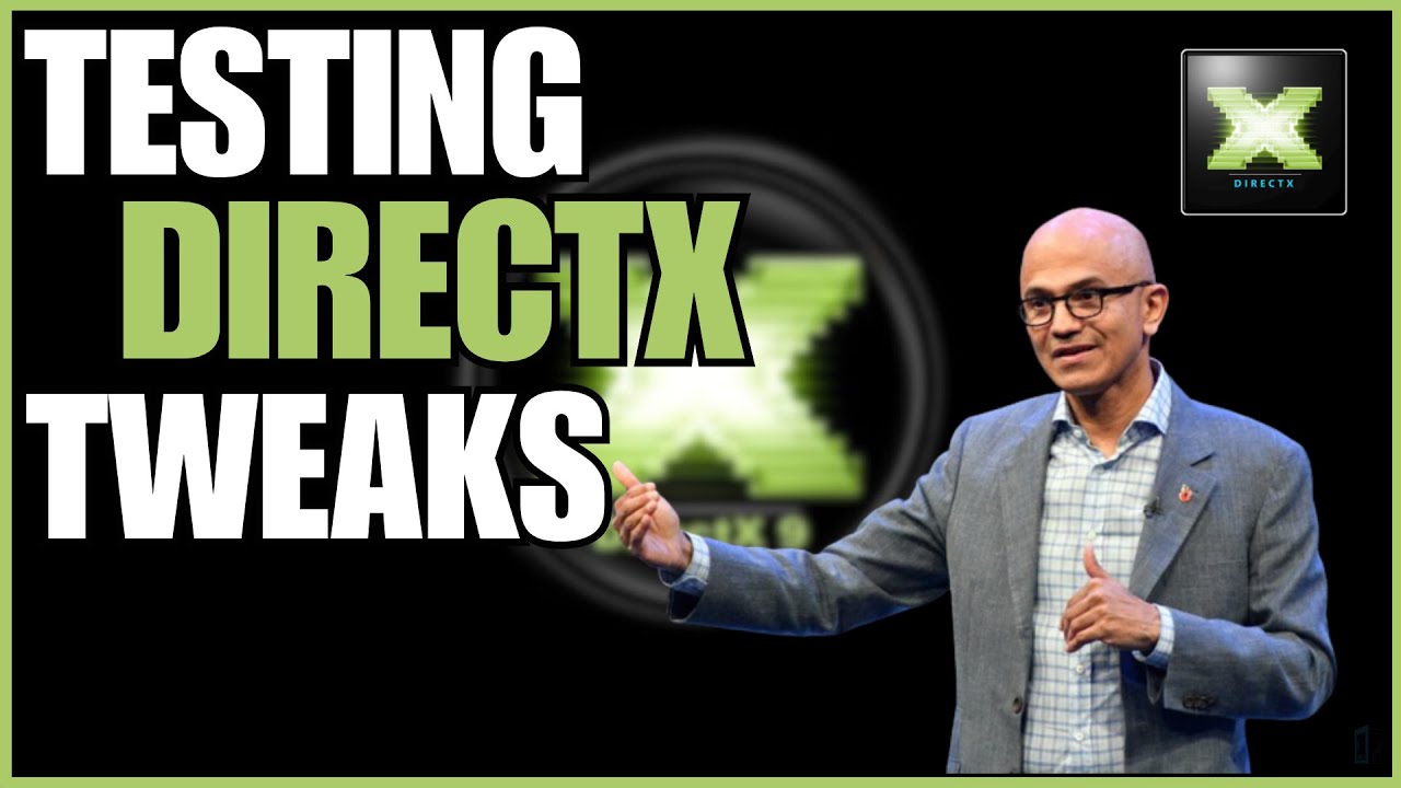 Testing DirectX Tweaks #1