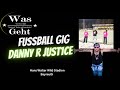 Wasgeht.der Talk - Live - der Gig von Danny Ray Just1ce beim Fussball