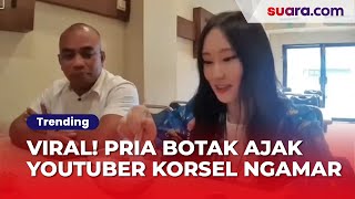 Viral Pria Botak Ajak YouTuber Korea Selatan Ngamar, Identitasnya Terbongkar Ternyata Punya Jabatan