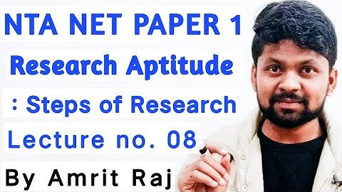 Research Aptitude For Ugc Nta Net Paper One By Amrit Raj. Lecture no. 08 | Steps Of Research.