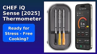 REVIEW (2026): CHEF iQ Sense [2025] Thermometer. Features.