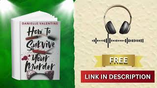 How to Survive Your Murder _ Danielle Valentine