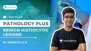 Pathology Plus - Benign Histiocytic Lesions | Pathology for INI-CET | Dr Ranjith A R screenshot 5