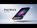 iPad Mini 8 is Coming in 2026 — Apple’s Biggest Surprise Yet?