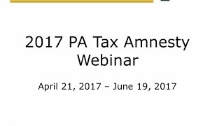 2017 PA Tax Amnesty Webinar