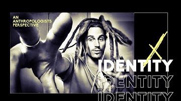 Identity: what influences who we are?