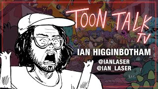 Toon Talk TV: Ian Higginbotham