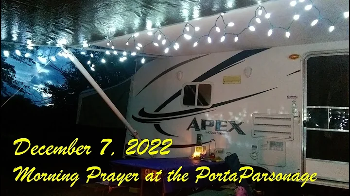 12-07-22 Morning Prayer at the PortaParsonage
