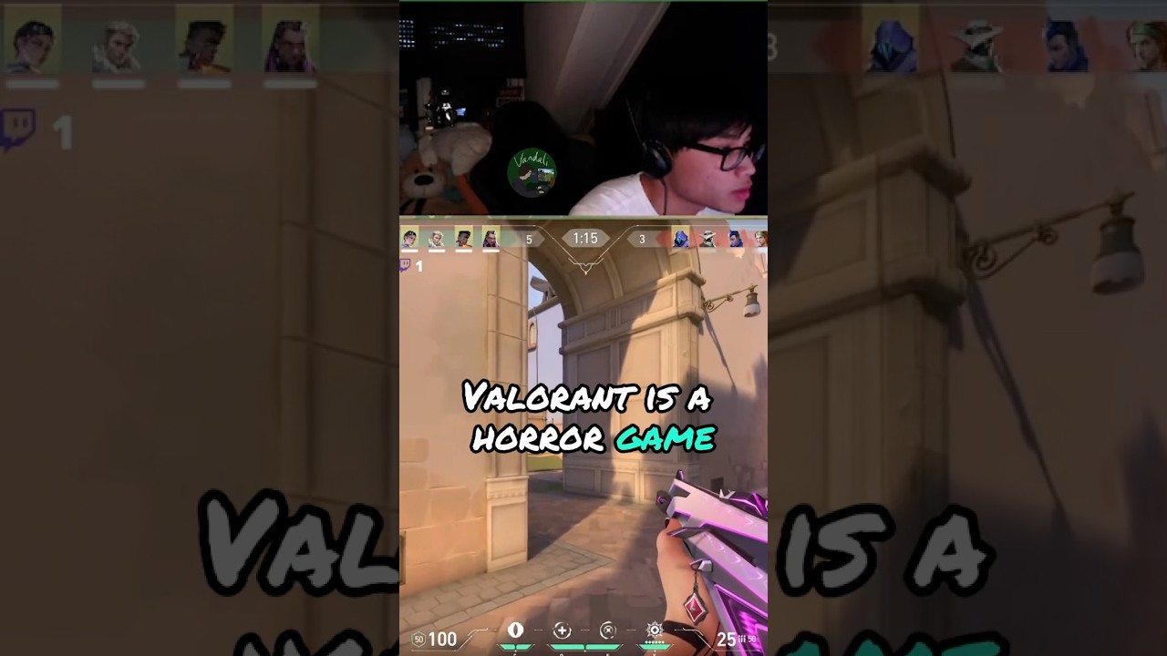 Valorant is a horror game 