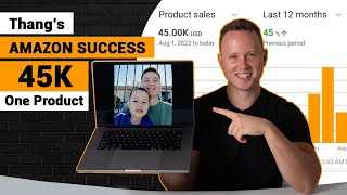 45K With Amazon FBA - Meet Thang - Student Success