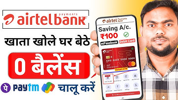 Airtel Payment Bank Account Open 2025 | Airtel Payment Bank Account Kaise Khole |Airtel Payment Bank
