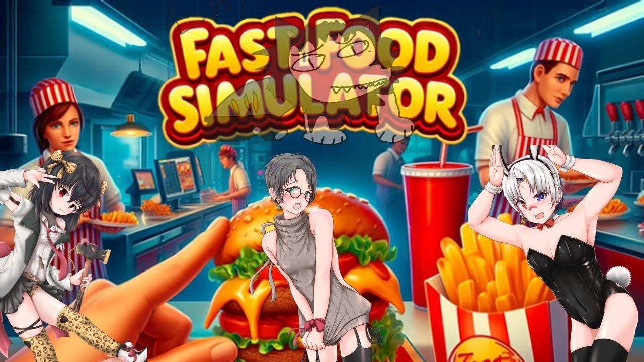 【FAST FOOD SIMULATOR】四賤精快餐店開張!! ft:@Hyakki Riku. 百鬼陸 @gin_sama_ch @Lambo_ch | MYViki