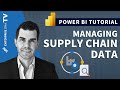 Managing Your Supply Chain Data w/Power BI - Analysis Techniques