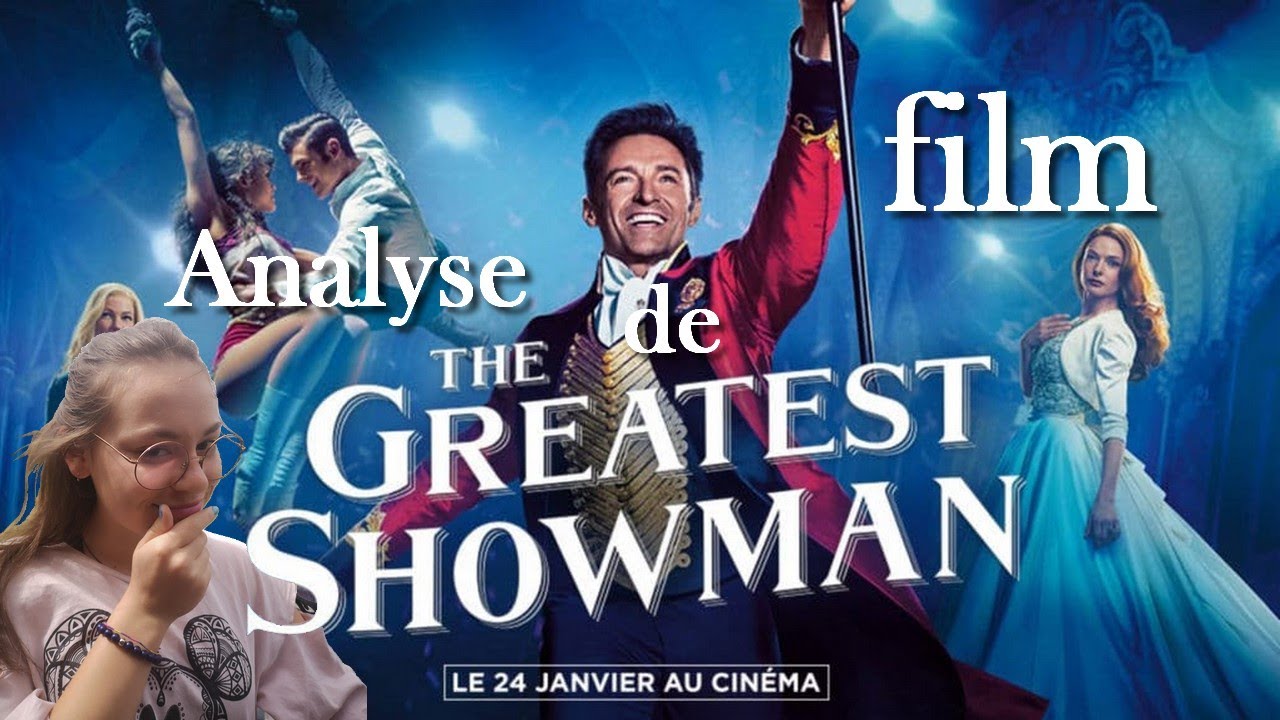 Analyse de film / The Greatest Showman - YouTube