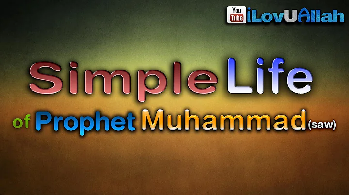 Simple Life of Prophet Muhammad (saw)