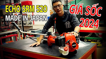 Cắt Cỏ Echo SRM 520 Hàng Chất GIÁ SỐC Update Ngay Cho Anh Em
