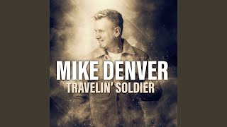 Video thumbnail of "Mike Denver - Travelin' Soldier"