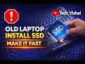 ⚡🔥SSD Installation in Old Laptop | Complete Step-by-Step Guide