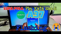 Instal Ulang [Flashing] Oppo A37 - Durasi: 7.41. 