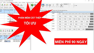 PHẦN MỀM CẮT THÉP TẤM | THÉP THANH TỐI ƯU MIỄN PHÍ