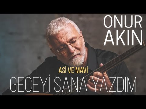 Onur Akın - Geceyi Sana Yazdım (Official Video)