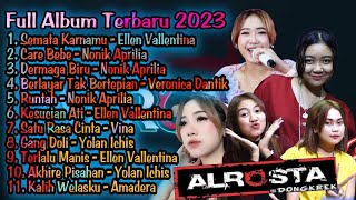 Full Album ALROSTA Musik Dongkrek Terbaru 2023 // SEMATA KARNAMU // KALIH WELAHKU