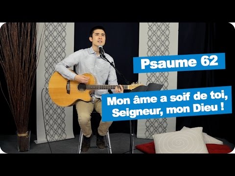 psaume-62---03-septembre-2017---mon-âme-a-soif-de-toi,-seigneur,-mon-dieu-!