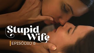 Stupid Wife - 1ª Temporada - 1x08 "Segredo" [Finale]