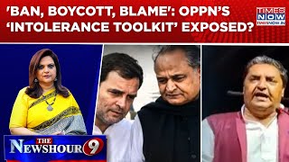 ‘Ban, Boycott, Blame’: Opposition’s 'Intolerance Toolkit’ Exposed? | NEWSHOUR DEBATE