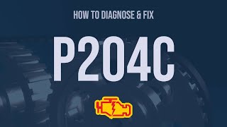 how to diagnose and fix p204c engine code - obd ii trouble code explain