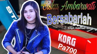🇮🇩BERSABARLAH SET TRIAZ 2020 - Siska Ambarwati Lampung cover korg pa700 rd
