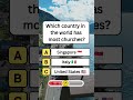 Which Country in the world has most Churches? #shorts #usa #quiz