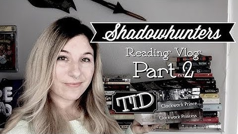 Shadowhunters reading Vlog I Part 2 I TID